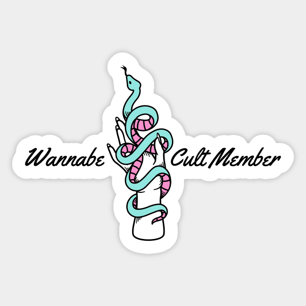 Wannabe Cult Member Sticker by TSFU the Podcast